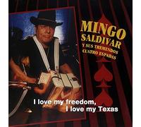 Mingo Saldivar y Sus Tremendos Cuatro Espadas - I Love My Freedom, I Love My Texas