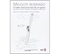 MINGOTE RESERVADO. EL TALER DESCONOCIDO DE UN GENIO. APUNTES, BOCETOS, INÉDITOS, CENSURADOS Y PROHIBIDOS. (Clío Crónicas de la Historia)