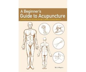 Mingshu Xu A Beginner's Guide to Acupuncture (Tapa blanda) (Importación USA)