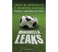 Minguella leaks: Secretos y confidencias del fútbol (Deportes)