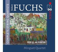 Minguet Quartet - Robert Fuchs: Complete String Quartets [DVD de Audio]