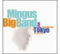 Mingus Big Band Orchestra - Live in Tokyo