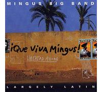 Mingus Big Band - Que Viva Mingus!