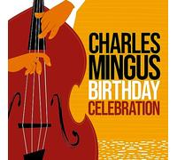 Mingus - Birthday Celebration