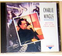 Mingus,Charles - Better Git It in Your Soul