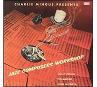 Mingus,Charles - Charles Mingus and His Jazz Composers Workshop