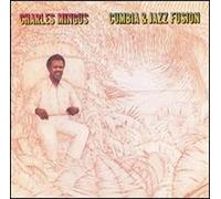 Mingus Charles - Cumbia & Jazz Fusion