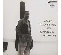 Mingus Charles - East Coasting