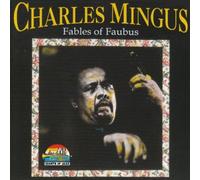 Mingus,Charles - Fables of Faubus [UK Import]