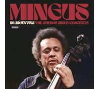 Mingus,Charles - In Argentina: the Buenos Aires Concerts (1977)