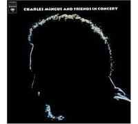 Mingus, Charles - Mingus & Friends in Concert