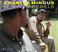 Charles Mingus – Newport Rebels – CD (Edel)