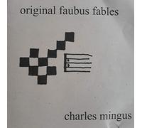 Mingus,Charles - Original Faubus Fables [Import]