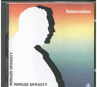 Mingus Dynasty,the - Reincarnation