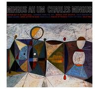 Mingus - Mingus Ah Um (180g) [Vinilo]