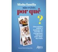 Minha Família Não Existe Por Quê? (ebook)