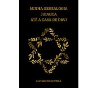 Minha Genealogia Judaica até a Casa de Davi