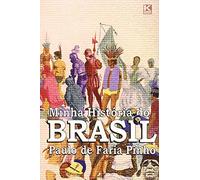 Minha História do Brasil: (versão não oficial)