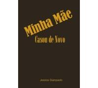 Minha Mãe Casou De Novo (ebook)
