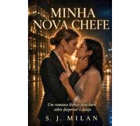 MINHA NOVA CHEFE: Um romance lésbico slow burn sobre despertar e desejo (Sou Lésbica?)