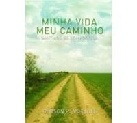 Minha Vida Meu Caminho Santiago De Compostela (ebook)
