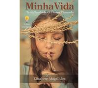 Minha Vida: Terra Tombada O Último Chamado