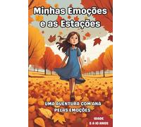 'Minhas Emoções e as Estações': Uma Aventura com Ana pelas Emoções