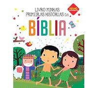 MINHAS PRIMEIRAS HISTÓRIAS DA BÍBLIA