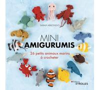 Mini amigurumis: 26 petits animaux marins à crocheter
