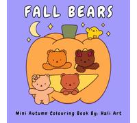 Mini Autumn Colouring Book - Fall Bears - Cosy Colouring Book (Bears Colouring Books)