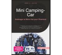 Mini Camping-Car: Aménager le Micro-Van pour l'Aventure