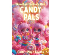 Mini Candy Pals: A Cute & Kawaii Travel Coloring Book for Kids - Mini Candy Friends, Easy Fun Pages, On-the-Go Creativity (Moonlight Hollow Minis)