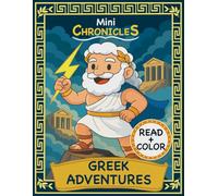 Mini Chronicles: Gr dventures: A Greek Mythology Coloring Book for Kids Ages 5+ (Mini Chronicles Coloring Books)