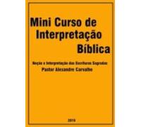 Mini Curso De Interpretação Bíblica (ebook)