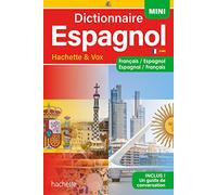 Mini dictionnaire Hachette & Vox espagnol: Français/espagnol - Espagnol/français, avec un guide de conversation