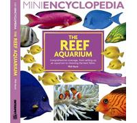 Mini Encyclopedia The Reef Aquarium by Phil Hunt (20-Jun-2012) Paperback