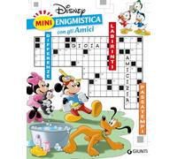Mini enigmistica Disney con gli amici. Differenze. Labirinti. Passatempi (Disney mini)