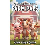 Mini Farm Pals: Color, Play & Create with Cute Farm Animals | A Moonlight Hollow Minis Book for Toddlers & Kids | Travel-Size Barnyard Coloring Fun for Creative Little Hands