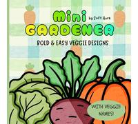 Mini Gardener #3: A Vegetable Coloring Book for Little Veggie Enjoyers