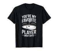 Mini Golf Eres mi Jugador Favorito la mayoría de los días Camiseta