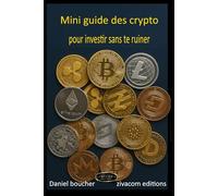 Mini guide des crypto: pour investir sans te ruiner