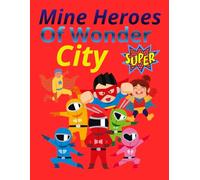Mini Heroes Of Wonder City