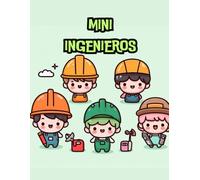 Mini Ingenieros (MINI MUNDO)