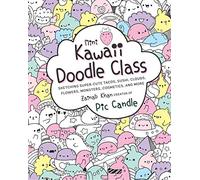 Mini Kawaii Doodle Class: Sketching Super-Cute Tacos, Sushi Clouds, Flowers, Monsters, Cosmetics, and More (2)