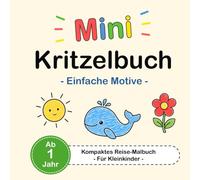 Mini Kritzelbuch - Einfache Motive - Kompaktes Reise-Malbuch - Für Kleinkinder - Ab 1 Jahr (Mini Kritzelbücher | Reise-Malbücher)