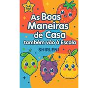 Mini Livro de Boas Maneiras: Um Gesto por Dia (Educando com Amor e Colorindo o Mundo com Alegria)