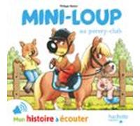 Mini-Loup Au Poney Club - LIVRE AUDIO