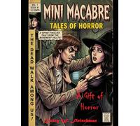 Mini Macabre Tales of Horror: A Gift of Horror