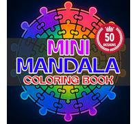 Mini Mandala Coloring Book: Easy and Bold Geometric 50 Designs For Adults Teens And Seniors With Relaxing Moments
