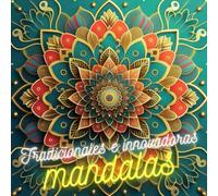 Mini Mandalas Libro de Colorear: Diseños tradicionales e innovadores en tamaño de bolsillo para adultos